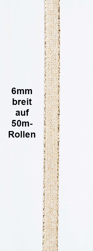 Beispiel Brokatband: Breite 6mm auf 50m-Rollen