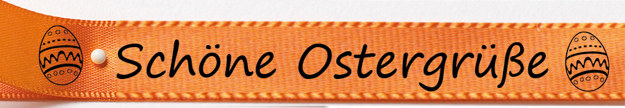 Schoene-Ostergruesse2 Schöne Ostergrüße orange2: 15mm breit / 25m-Rolle