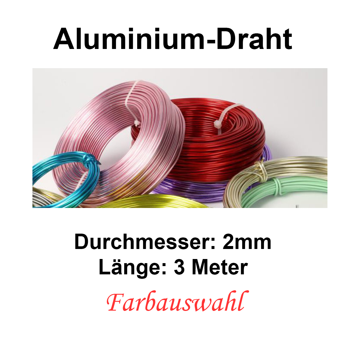 Aluminiumdraht: 2mm Ø - 3 Meter, Farbauswahl